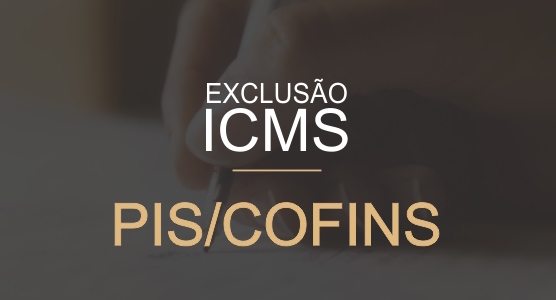 ICMS,  PIS e COFINS